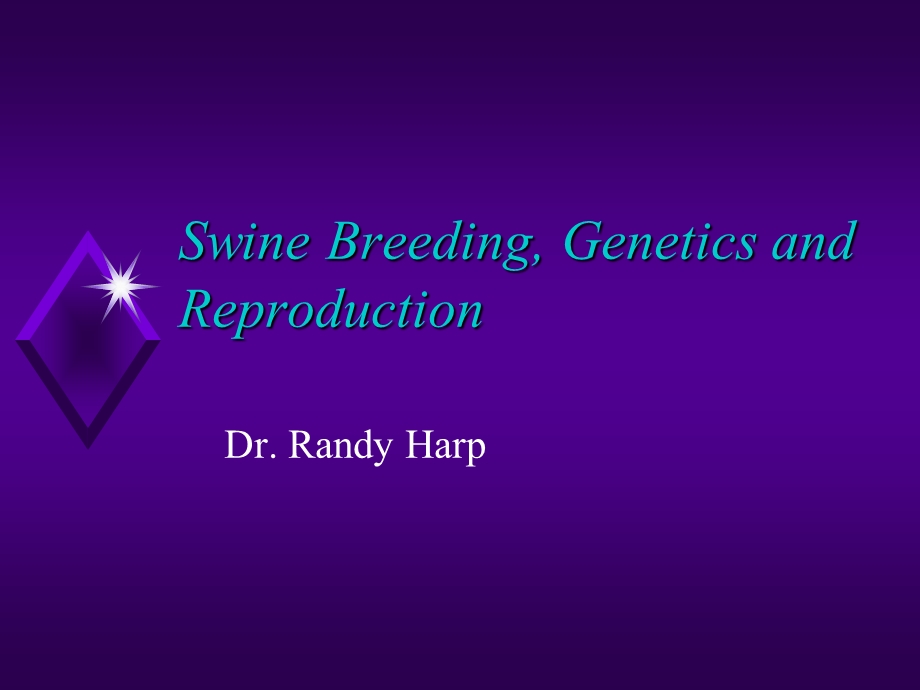 Swine Breeding and Genetics - Tarleton State University.ppt_第1页