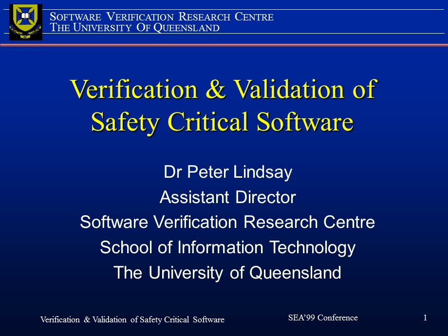 Verification & Validation of Safety Critical Software：安全关键软件验证与确认.ppt_第1页