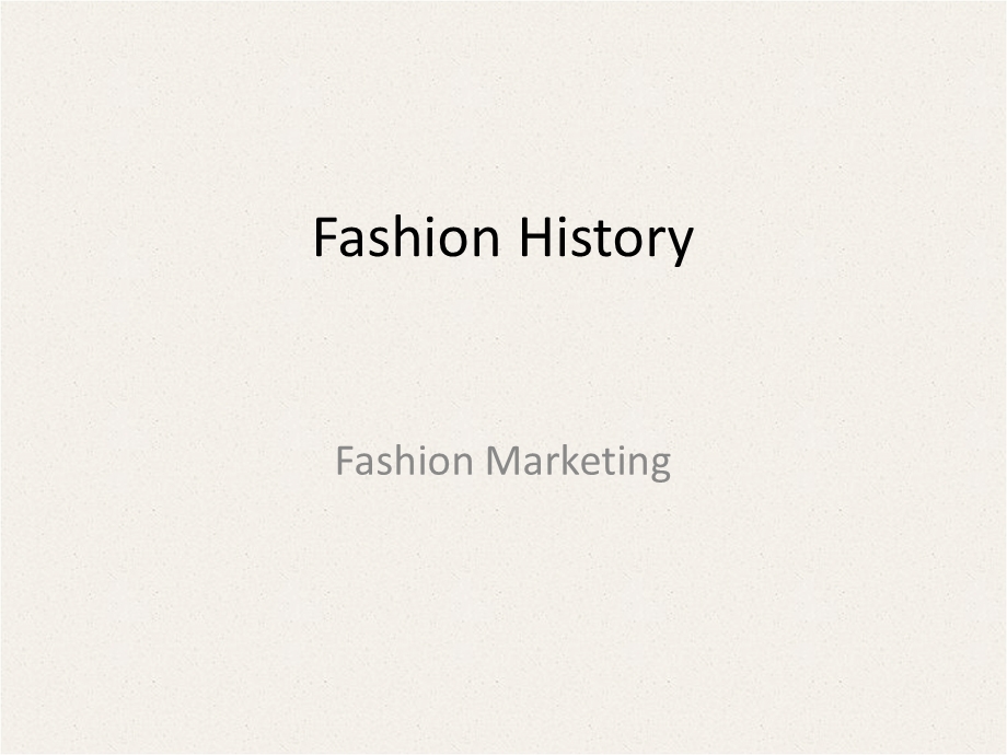 Fashion History PPT.ppt_第1页