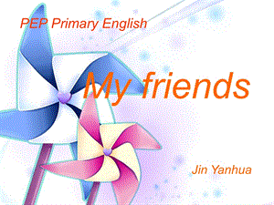 新版小学英语小学PEP四年级上册unit3_My_friend课(1).ppt