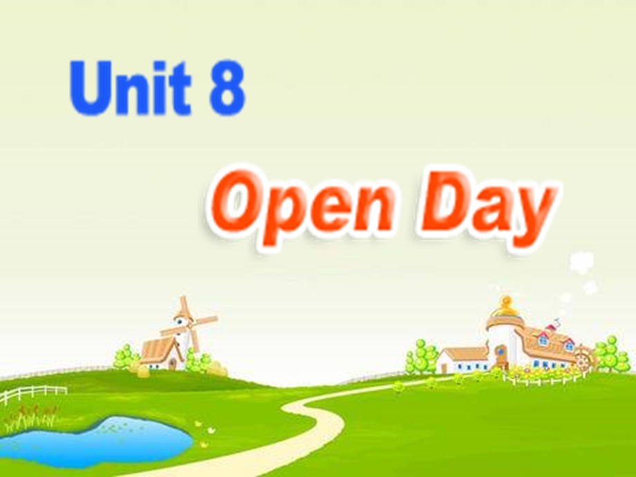 译林版牛津小学英语Unit8 Open Day 课件.ppt_第1页