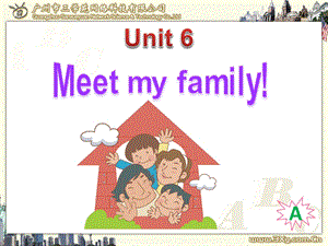 PEP小学英语四年级上册Unit 6 Meet my family课件.ppt