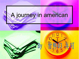 A journey in american 美国国家旅游英文PPT.ppt