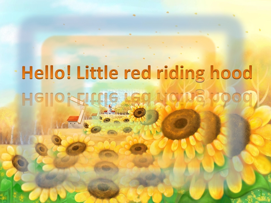 Hello! Little red riding hood[A Short English Play].ppt_第1页