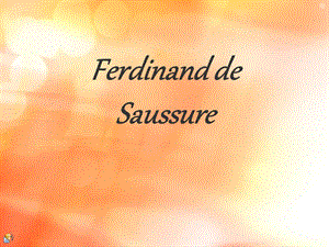 Ferdinand de Saussure索绪尔.ppt