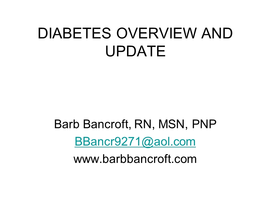 DIABETES UPDATE - DIABETES OVERVIEW AND UPDATE(1).ppt_第1页