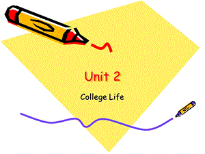 大学基础英语教程 Unit 2 What to Expect from College Life.ppt