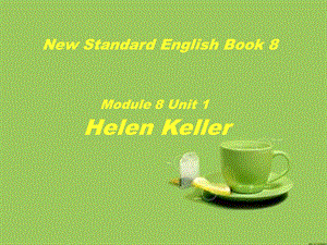 外研社版小学英语三年级起点第八册 Module8 Unit1Helen Keller课件.ppt