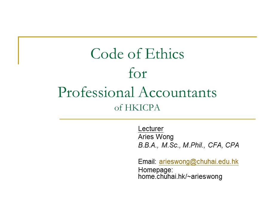 Code of Ethics for Professional Accountantsof HKICPA：专业会计师的道德规范accountantsof.ppt_第1页