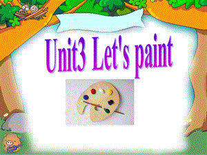 PEP小学英语三年级上册Unit3 Let's paint课件.ppt