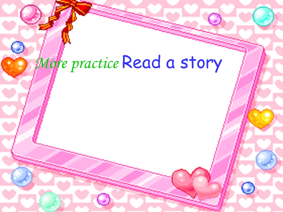 上海版牛津初中英语课件More practice Read a story(1).ppt_第1页