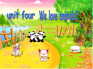 PEP小学英语三年级上册Unit 4 We love animals课件.ppt