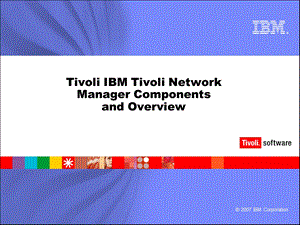 IBM_Tivoli 网管产品介绍(1).ppt