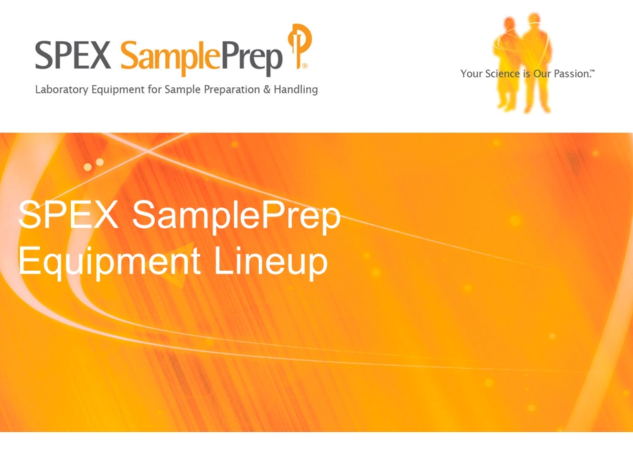 SPEX SamplePrep Equipment Lineup.ppt_第1页