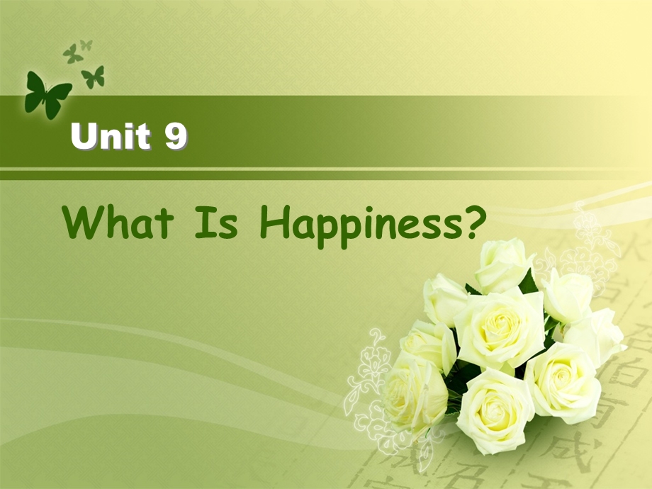 unit 9 what is happiness.ppt_第1页