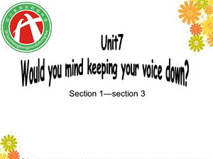 新目标初中英语八年级（下）Unit 7Reading Would you mind keeping your voice down说课稿(1).ppt