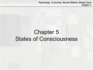 Chapter 5--States of Consciousness(1).ppt