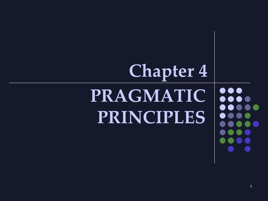 语用学PRAGMATIC PRINCIPLES (1).ppt_第1页