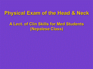 Physical Examination of the Head and Neck.ppt