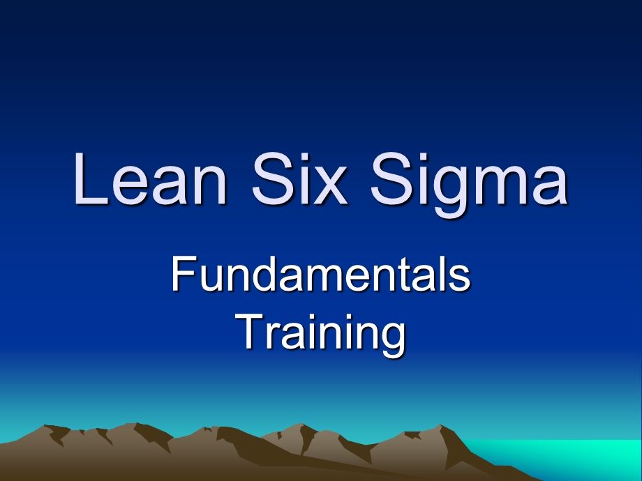 6西格玛培训LeanSixSigmaFundamentals.ppt_第1页