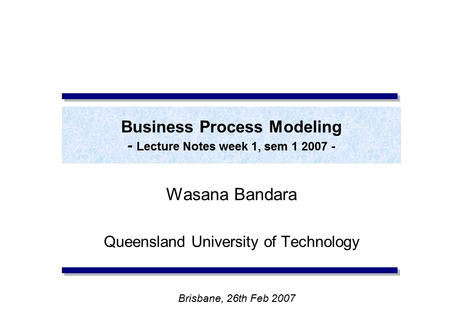 Business Process ModelingLecture Notes week 1, sem 1.ppt_第1页