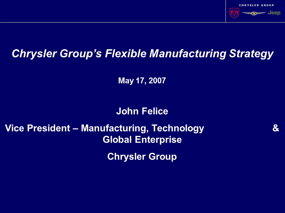 Chrysler Group’s Flexible Manufacturing Strategy.ppt_第2页