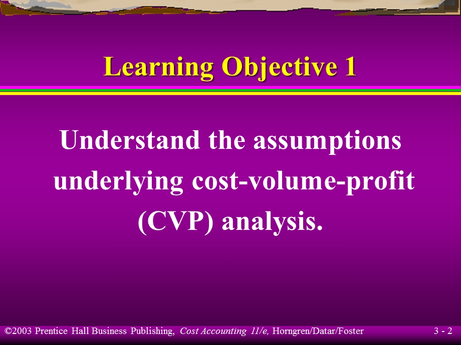 CostVolumeProfit AnalysisBinus University12904：本量利分析university12904 BINUS.ppt_第2页