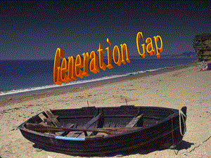 代沟 generation gap[整理版].ppt