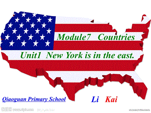 外研版小学英语四级下册Module7Countries Unit1New York is in the east教学课件.ppt