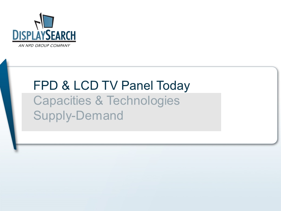 Displayseach张兵全球平板显示市场与技术发展趋1.ppt_第2页