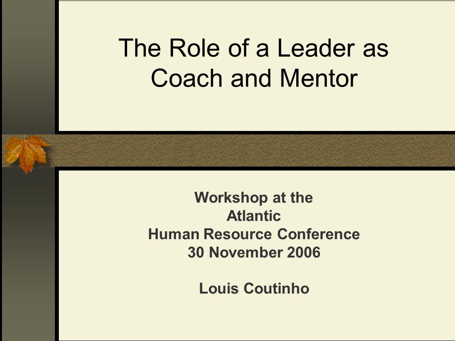 The Role of a Leader as Mentor and Coach.ppt_第1页