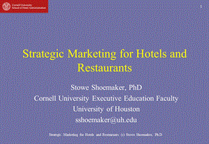 Strategic Marketing for Hotels and RestaurantsStowe ShoemakerforandStow.ppt