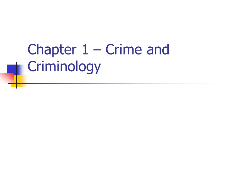 chapter 1 – crime and criminology.ppt_第1页