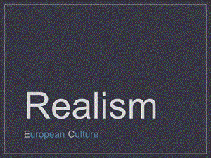 欧洲文化入门 Realism.ppt