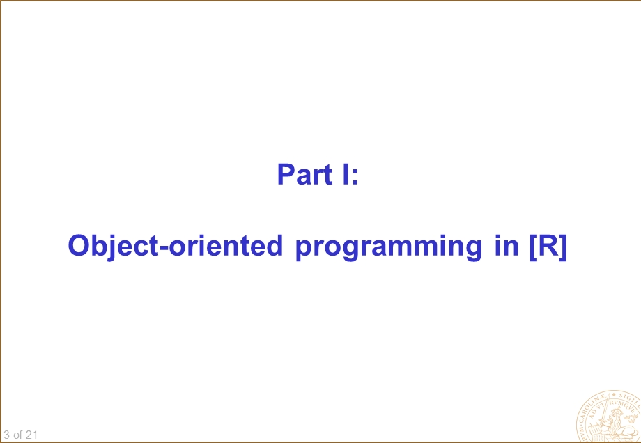 OBJECTORIENTED PROGRAMMING IN [R].ppt_第3页