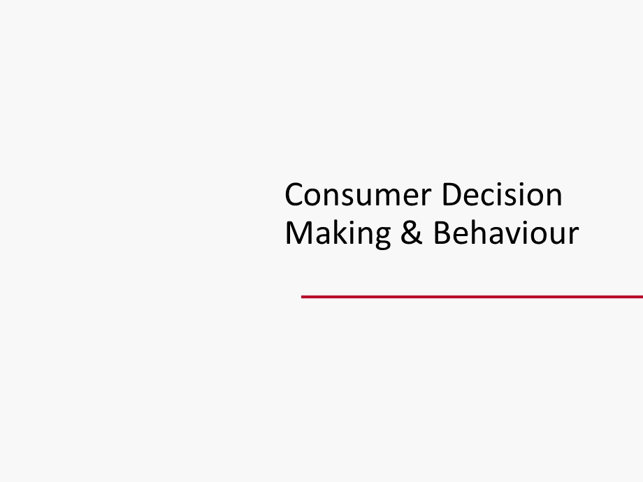 Consumer Decision Making & Behaviour.ppt_第1页