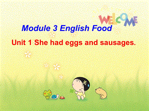 外研版（三起）小学英语M3Unit1 She had eggs and sausages课件.ppt