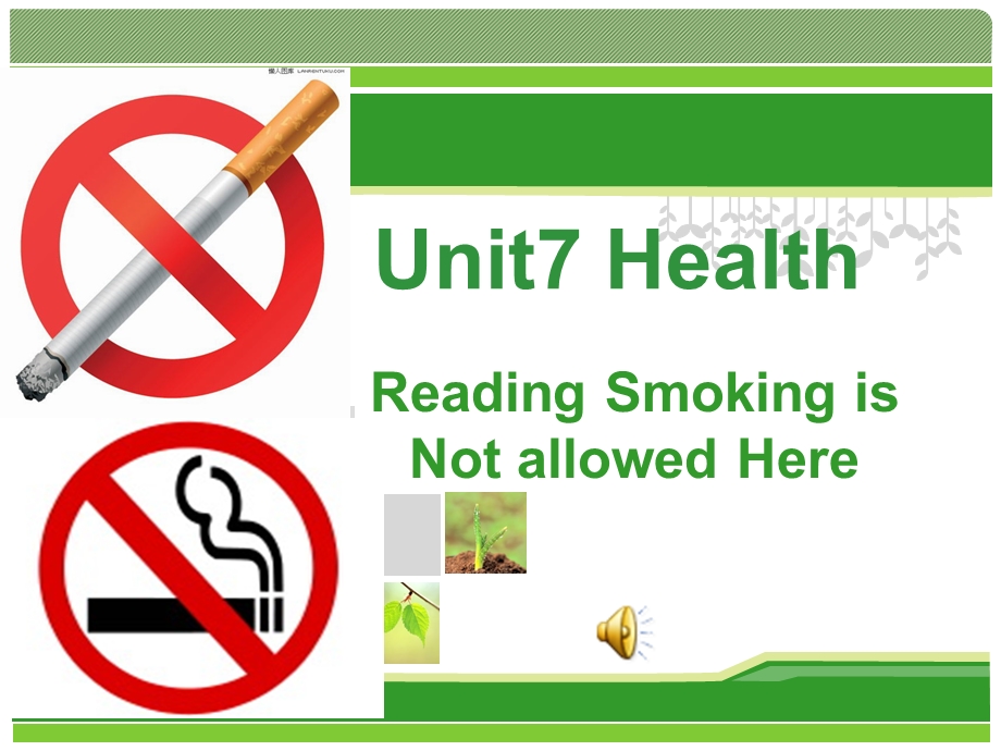 unit7 smoking is not allowed here禁烟.ppt_第1页