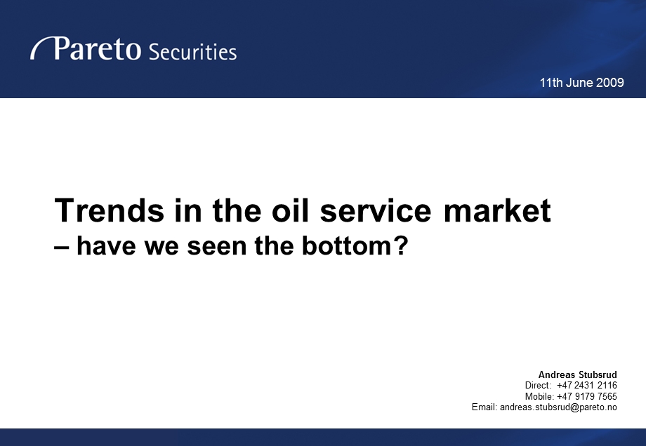 Trends in the oil service market.ppt_第1页