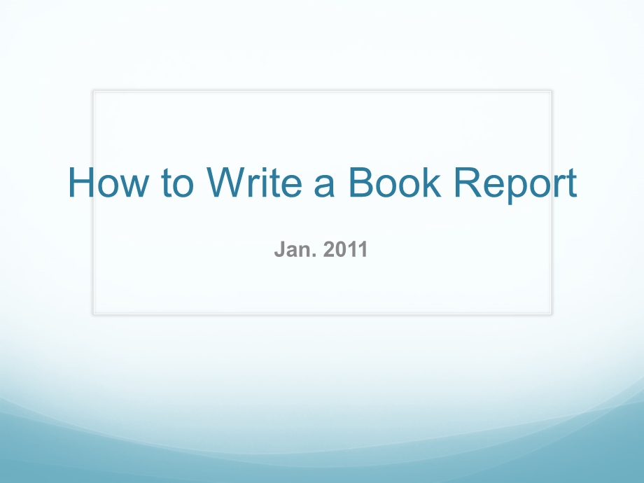 HowtoWriteaBookReport.ppt_第1页