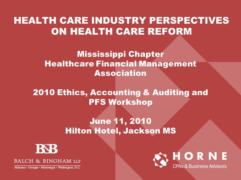 HEALTH CARE INDUSTRY PERSPECTIVES ON HEALTH CARE REFORM[医疗保健行业PERSPECTIVES医疗改革](PPT73).ppt_第1页