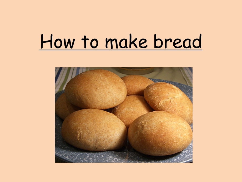 How to make bread.ppt_第1页