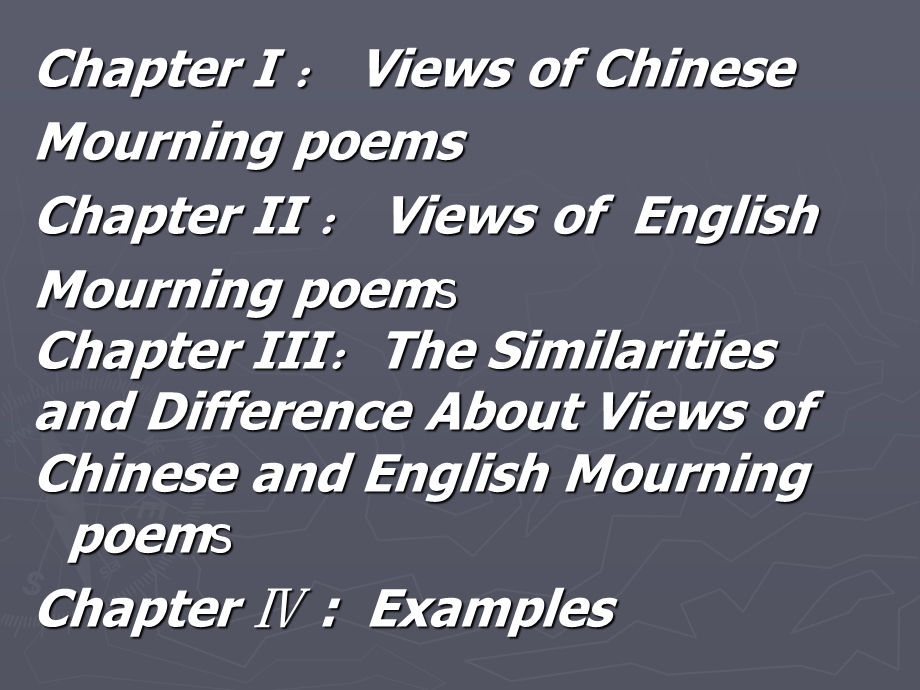 On Similarities and Differences on the Theme of Mourning in Chinese Poetry and English Poetry.ppt_第2页