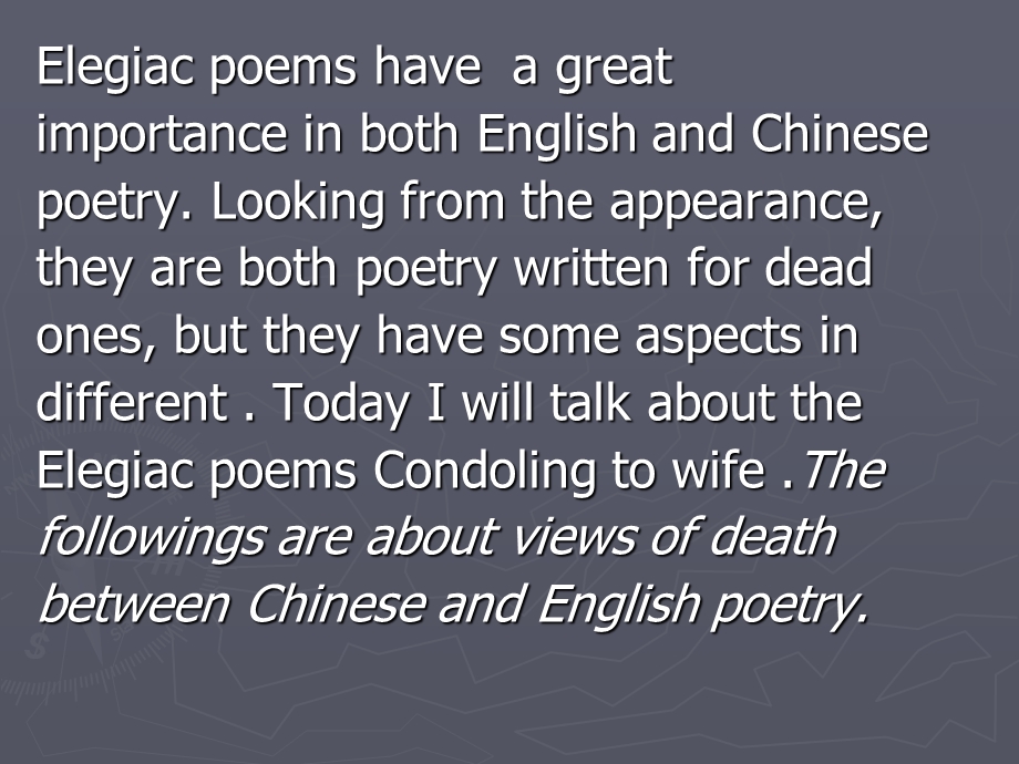 On Similarities and Differences on the Theme of Mourning in Chinese Poetry and English Poetry.ppt_第3页