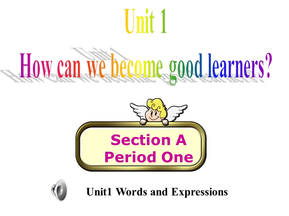 人教版九级英语课件Unit 1 How can we become good learners？Section A第一课时.ppt_第1页