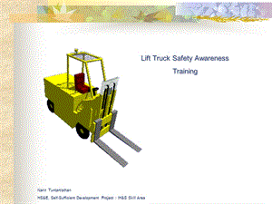 叉车安全使用培训+Lift+Truck+Safey+Awareness.ppt