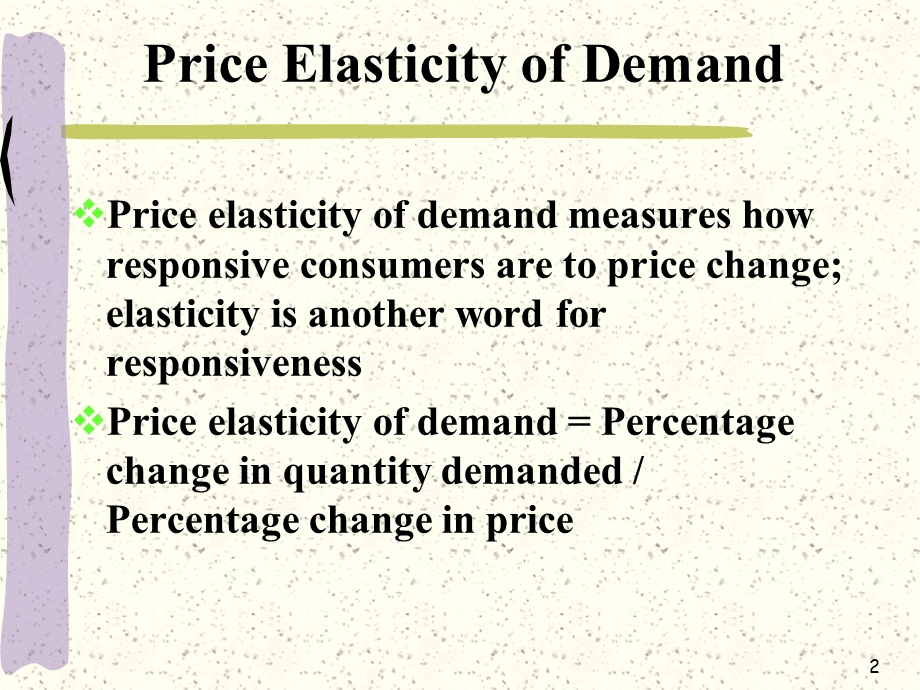 Elasticity of Demand and Supply：需求弹性和供给弹性.ppt_第2页