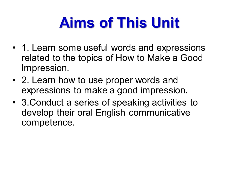 大学英语口语教程 Make a good impression1.ppt.ppt_第2页