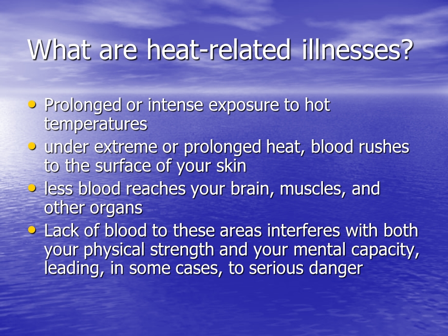 How to avoid Heat Illnesses and Dehydration：如何避免热疾病和脱水.ppt_第2页