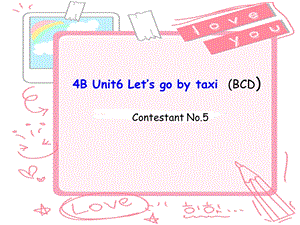 译林版牛津小学英语4B Unit6 Let’s gotaxi BCD　课件.ppt